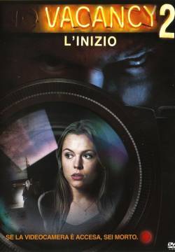 Vacancy 2: The First Cut - L'inizio (2008)