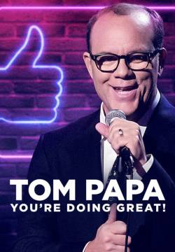 Tom Papa: You're Doing Great! (2020)