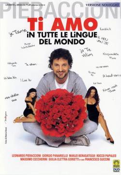 Ti amo in tutte le lingue del mondo (2005)