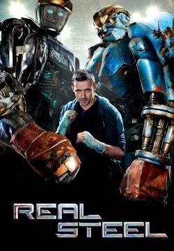 Real Steel - Cuori d’acciaio (2011)