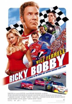 Talladega Nights: The Ballad of Ricky Bobby - La storia di un uomo che sapeva contare fino a uno (2006)