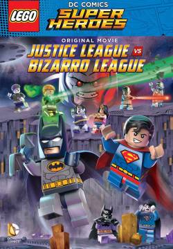 LEGO - DC Super Heroes: Justice League vs. Bizzarro League (2015)