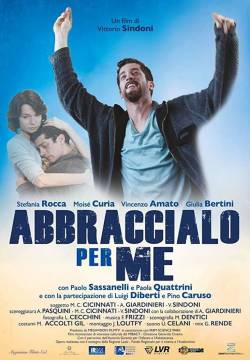 Abbraccialo per me (2016)