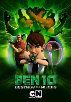 Ben 10 Destroy All Aliens (2012)