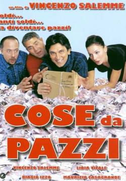 Cose da pazzi (2005)