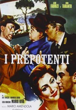 I prepotenti (1958)