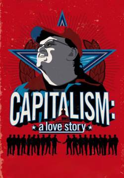 Capitalism: A Love Story (2009)