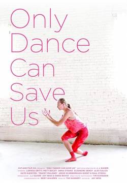 Only Dance Can Save Us (2019)