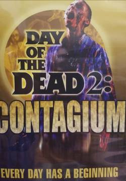 Day of the Dead 2: Contagium (2005)