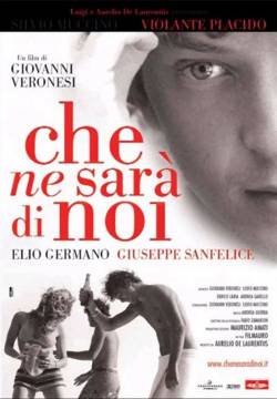 Che ne sarà di noi (2004)