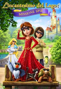 The Swan Princess: Royally Undercover - L'Incantesimo del lago: Missione spie (2017)