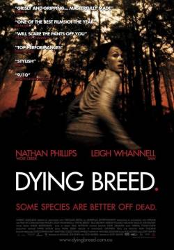 Dying Breed (2008)