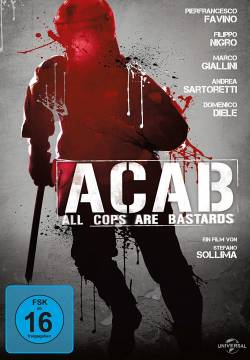 A.C.A.B. - All Cops Are Bastards (2012)