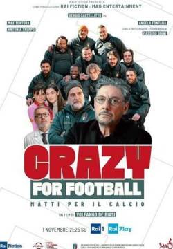 Crazy for Football - Matti per il calcio (2021)