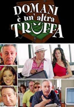 Domani è un'altra truffa (2005)