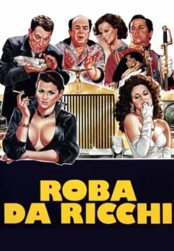 Roba da ricchi (1987)