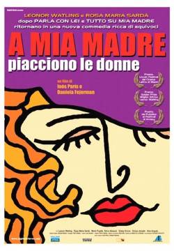 A mia madre piacciono le donne (2002)