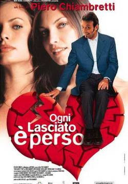 Ogni lasciato è perso (2001)